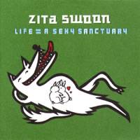 Zita Swoon Group : Life = a Sexy Sanctuary